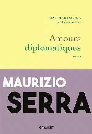 Maurizio Serra – Amours diplomatiques